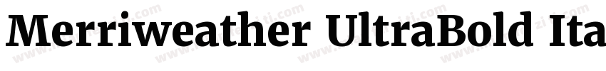 Merriweather UltraBold Italic字体转换
